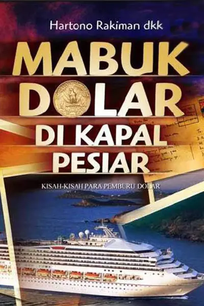 MABUK DOLAR DI KAPAL PESIAR