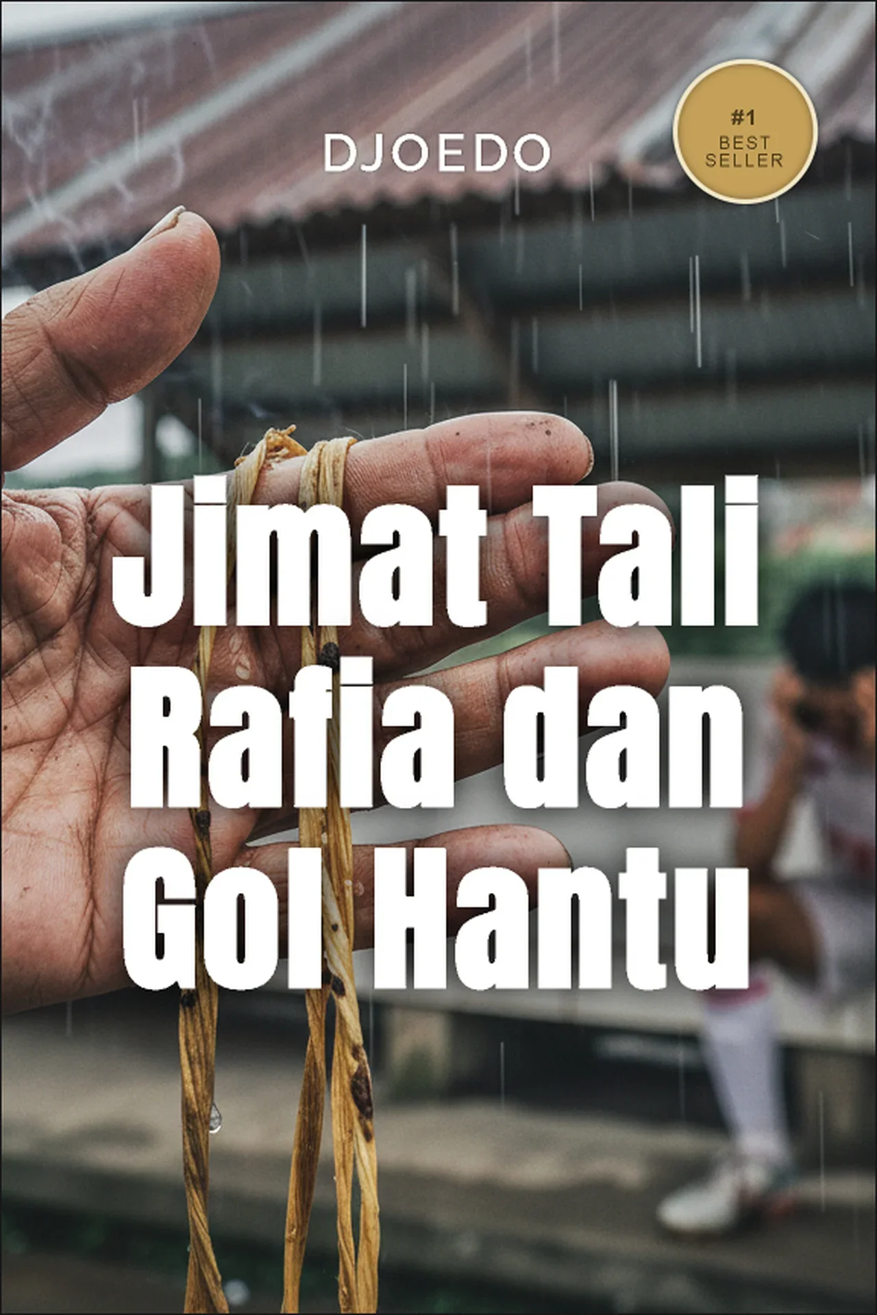 Jimat Tali Rafia dan Gol Hantu