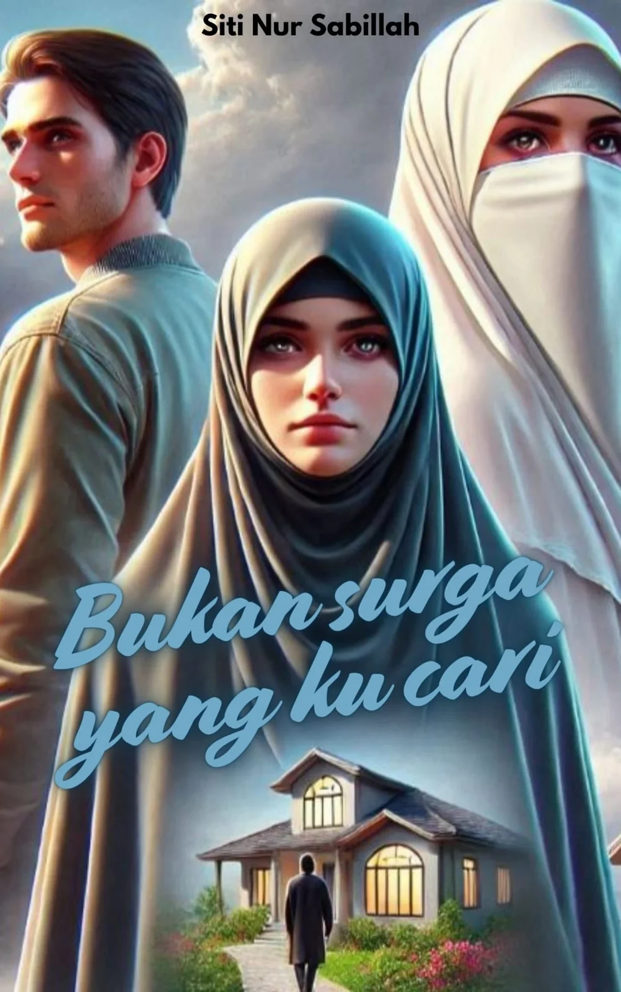 BUKAN SURGA YANG KU CARI 